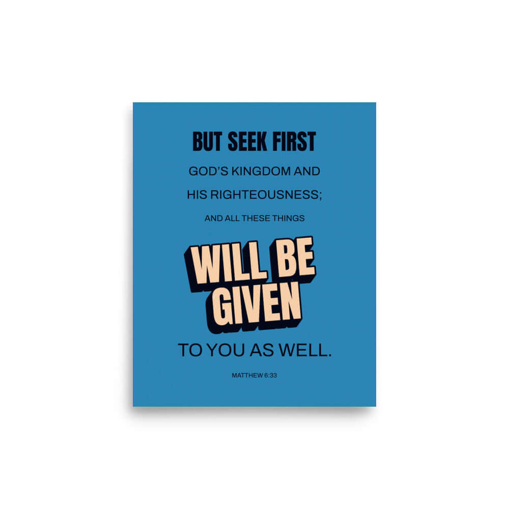 Matt 6:33 - Bible Verse, seek first God’s Kingdom Enhanced Matte Paper Poster