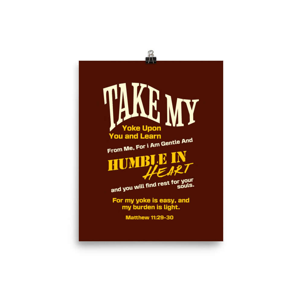 Matt 11:29-30 - Bible Verse, learn from me Enhanced Matte Paper Poster