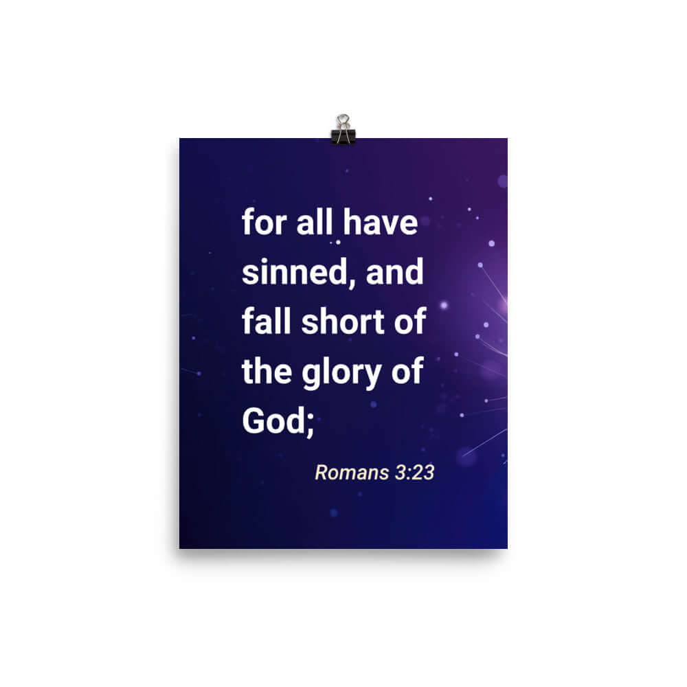 Romans 3:23 - Bible Verse, all have sinned Enhanced Matte Paper Poster