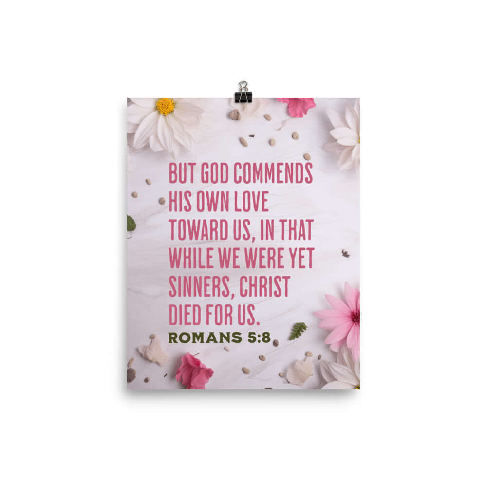 Romans 5:8 - Bible Verse, Christ Died for Us Enhanced Matte Paper Poster