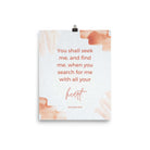 Jeremiah 29:13 - Bible Verse, find me Enhanced Matte Paper Poster