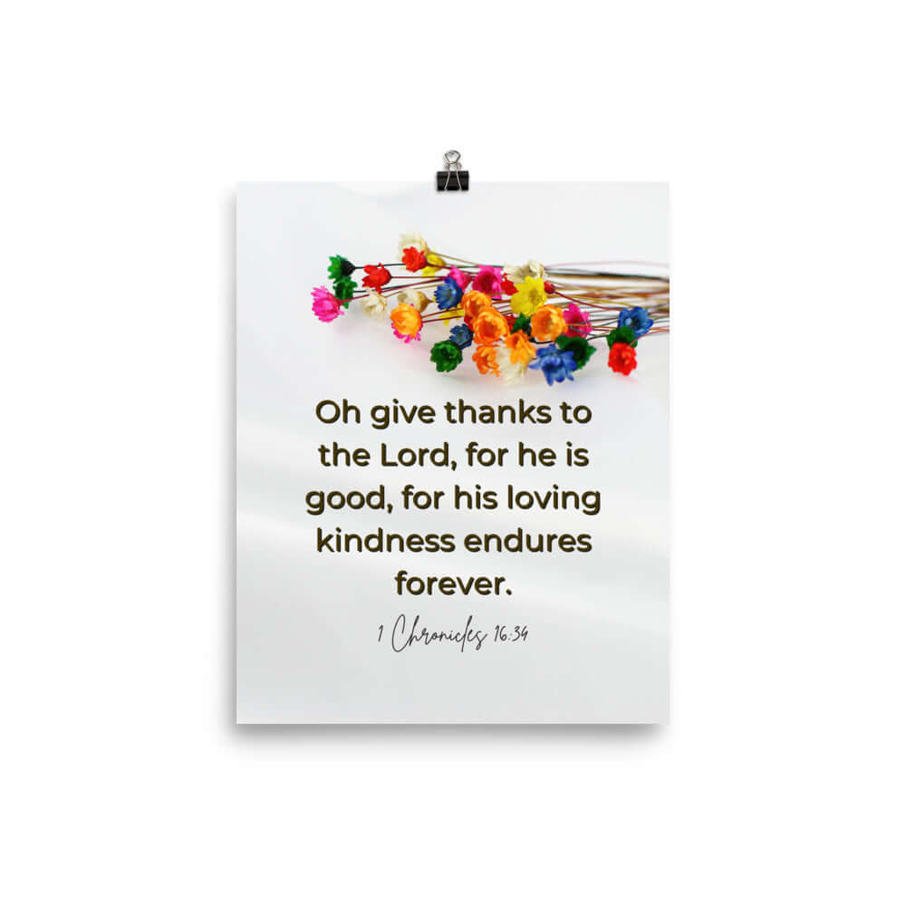 1 Chronicles 16:34 Bible Verse, give thanks Enhanced Matte Paper Poster