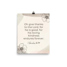 1 Chronicles 16:34 Bible Verse, He is good Enhanced Matte Paper Poster