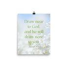 James 4:8 Bible Verse, Draw near Enhanced Matte Paper Poster