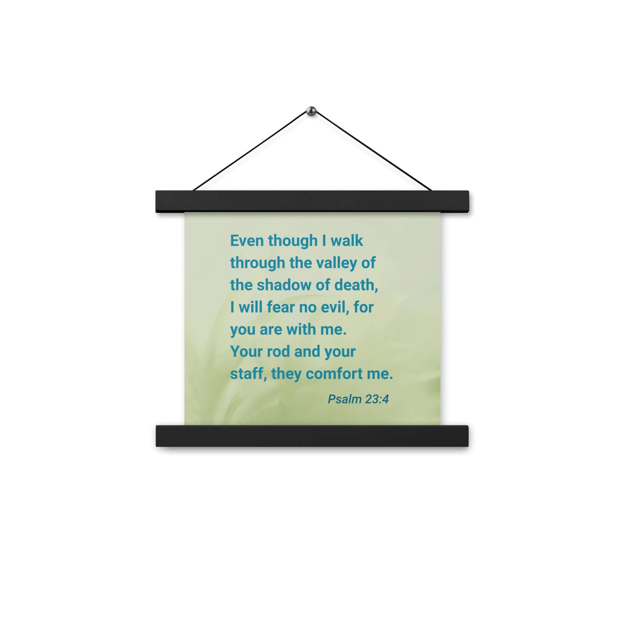 Psalm 23:4 - Bible Verse, fear no evil Enhanced Matte Paper Poster With Hanger