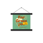 Eph 2:8 - Bible Verse, for by grace Enhanced Matte Paper Poster With Hanger