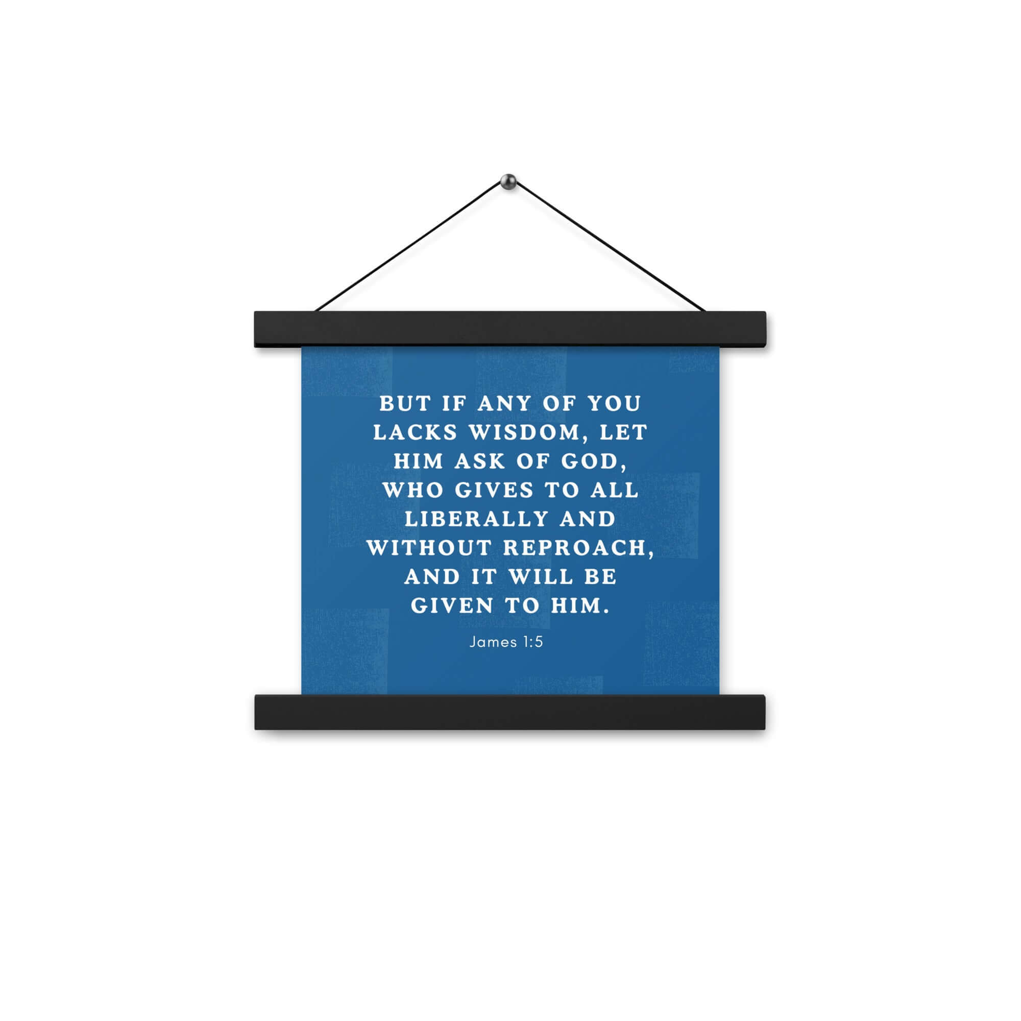 James 1:5 Bible Verse, gives to all Enhanced Matte Paper Poster With Hanger