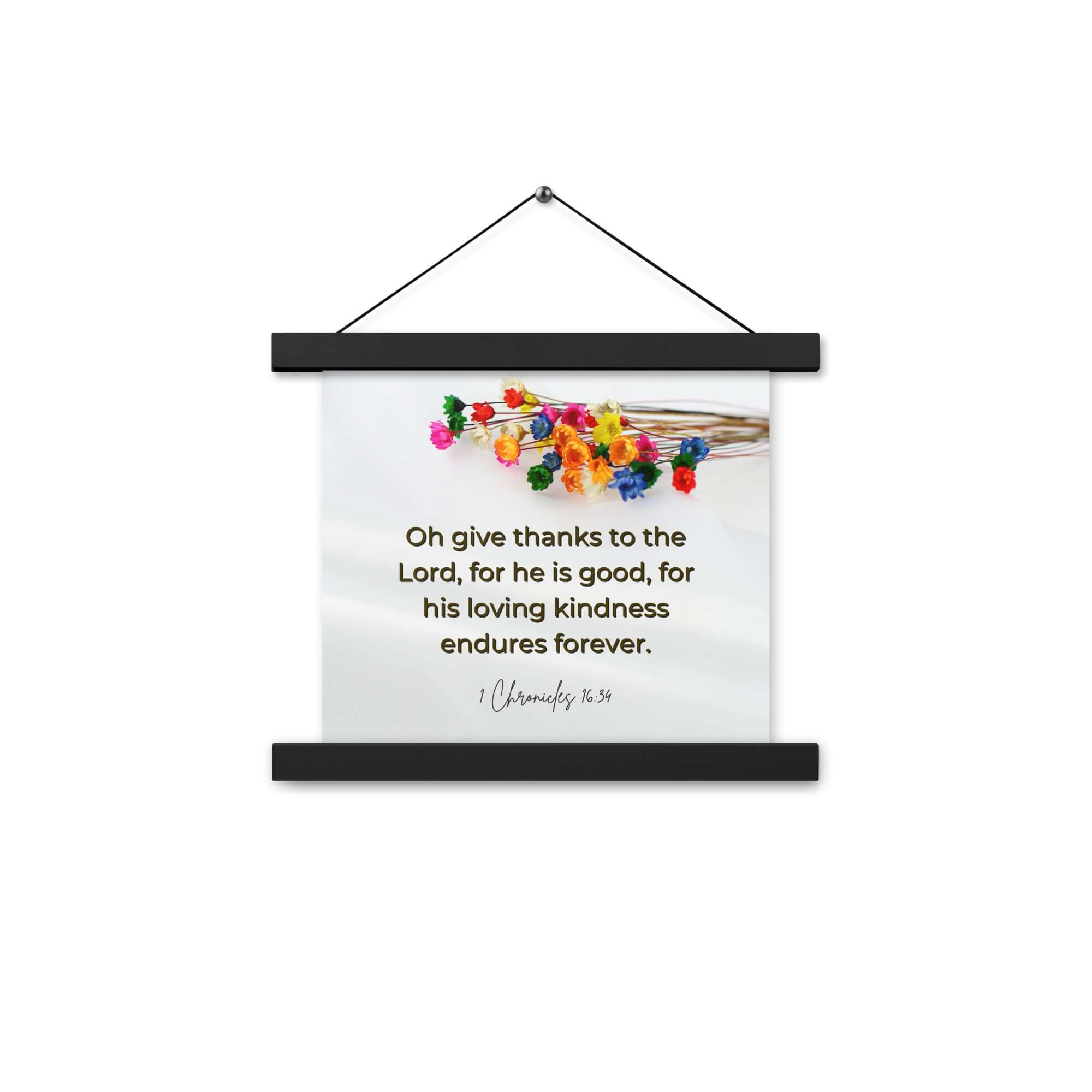 1 Chronicles 16:34 Bible Verse, give thanks Enhanced Matte Paper Poster With Hanger