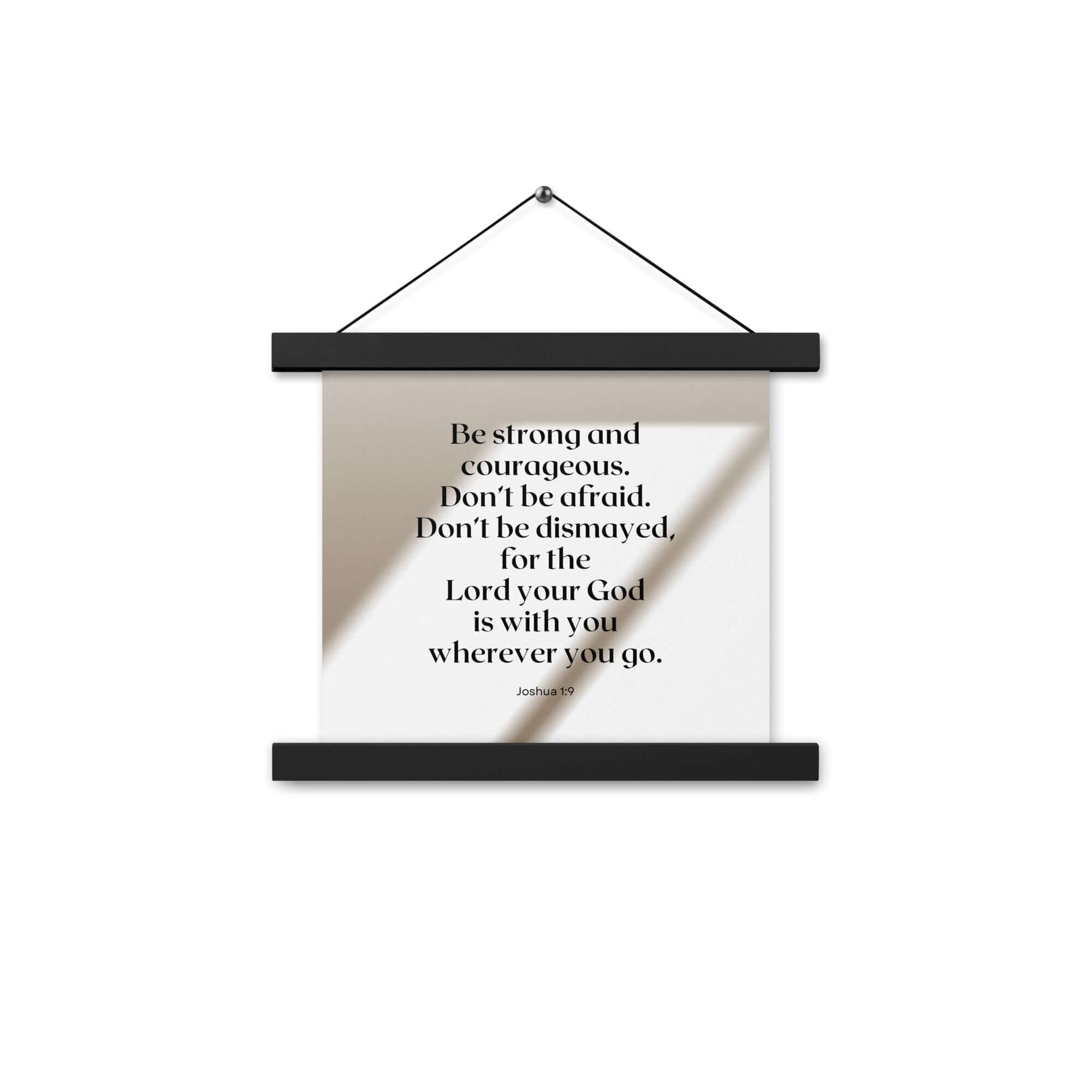 Joshua 1:9 Bible Verse, for the Lord Enhanced Matte Paper Poster With Hanger