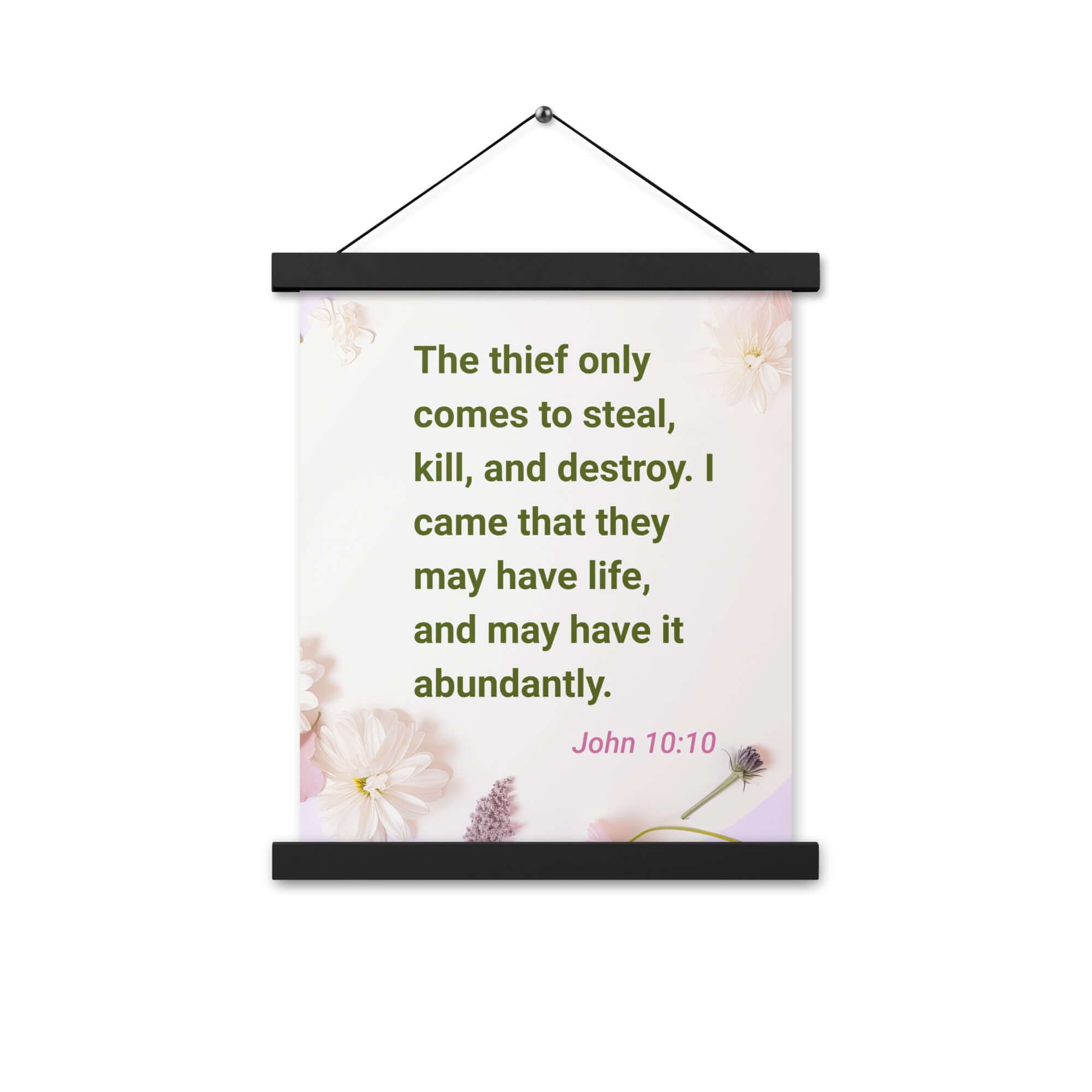 John 10:10 - Bible Verse, Abundant Life Enhanced Matte Paper Poster With Hanger