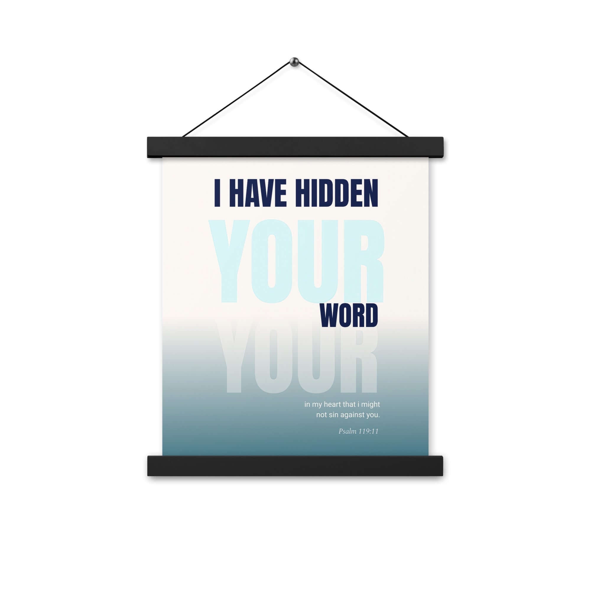 Psalm 119:11 - Bible Verse, hidden your word Enhanced Matte Paper Poster With Hanger