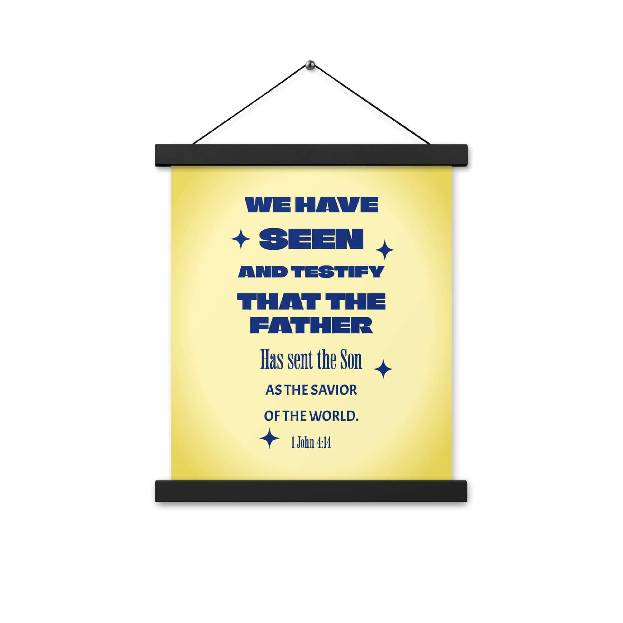 1 John 4:14 - Bible Verse, Savior of the world Enhanced Matte Paper Poster With Hanger