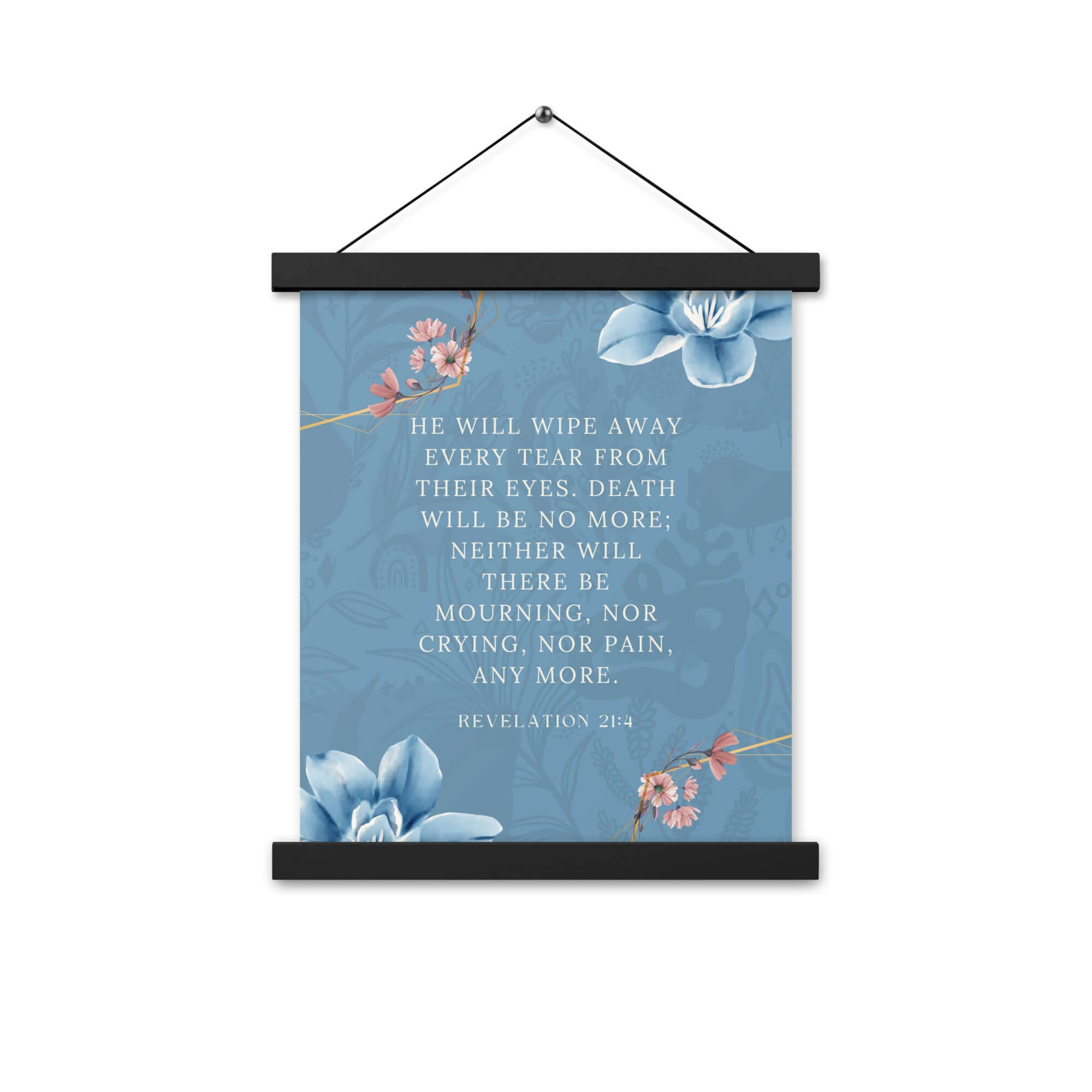 Revelation 21:4 Bible Verse, every tear Enhanced Matte Paper Poster With Hanger