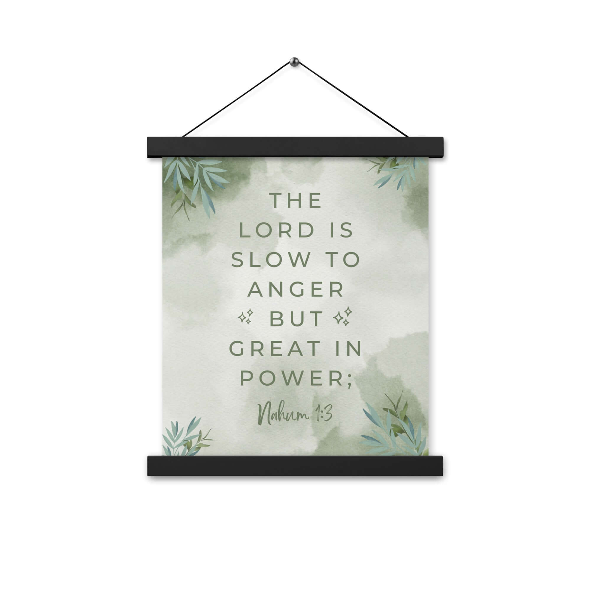 Nahum 1:3 Bible Verse, The Lord is slow Enhanced Matte Paper Poster With Hanger