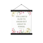 Nahum 1:3 Bible Verse, slow to anger Enhanced Matte Paper Poster With Hanger