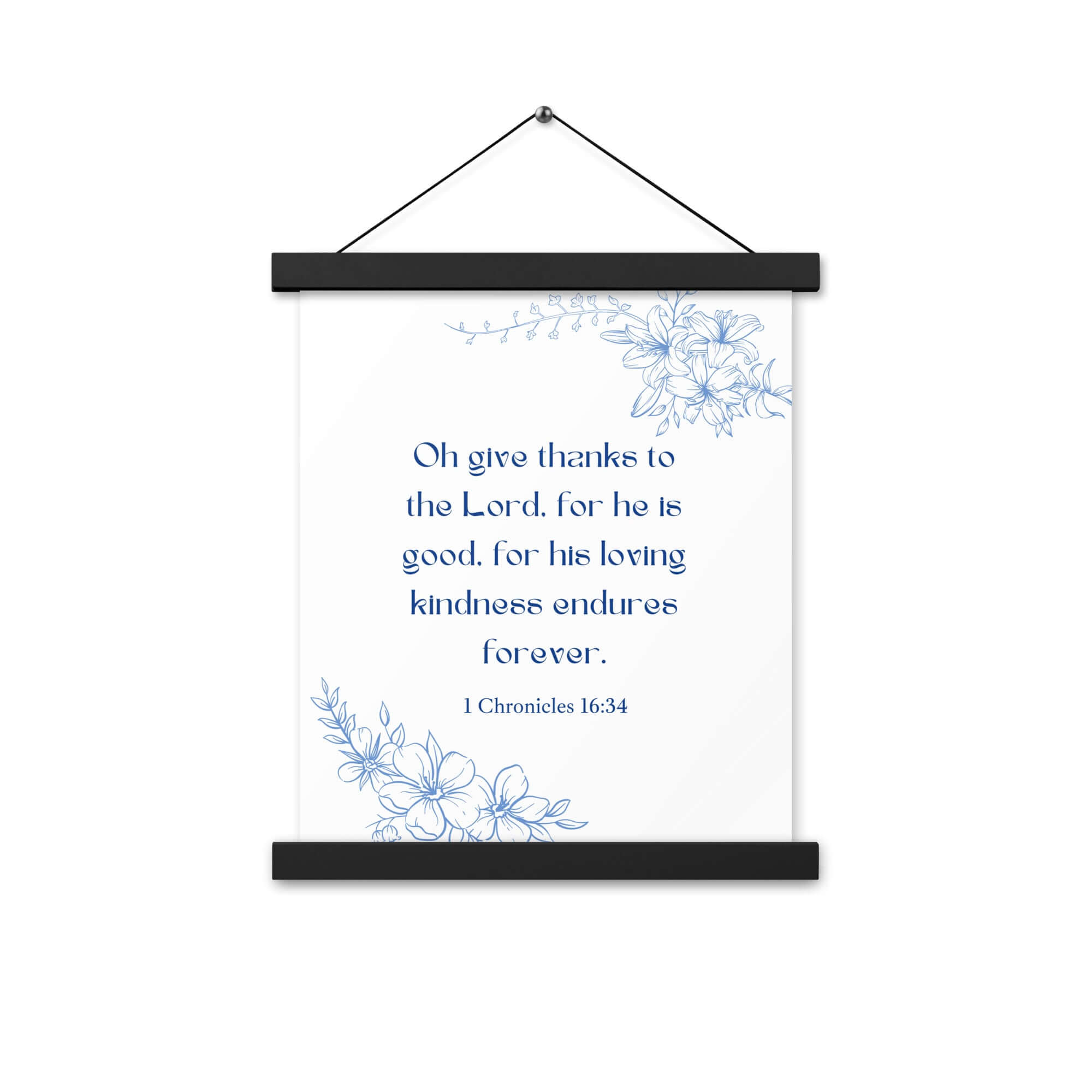 1 Chronicles 16:34 Bible Verse, to the Lord Enhanced Matte Paper Poster With Hanger