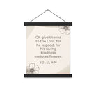 1 Chronicles 16:34 Bible Verse, He is good Enhanced Matte Paper Poster With Hanger