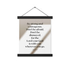 Joshua 1:9 Bible Verse, for the Lord Enhanced Matte Paper Poster With Hanger