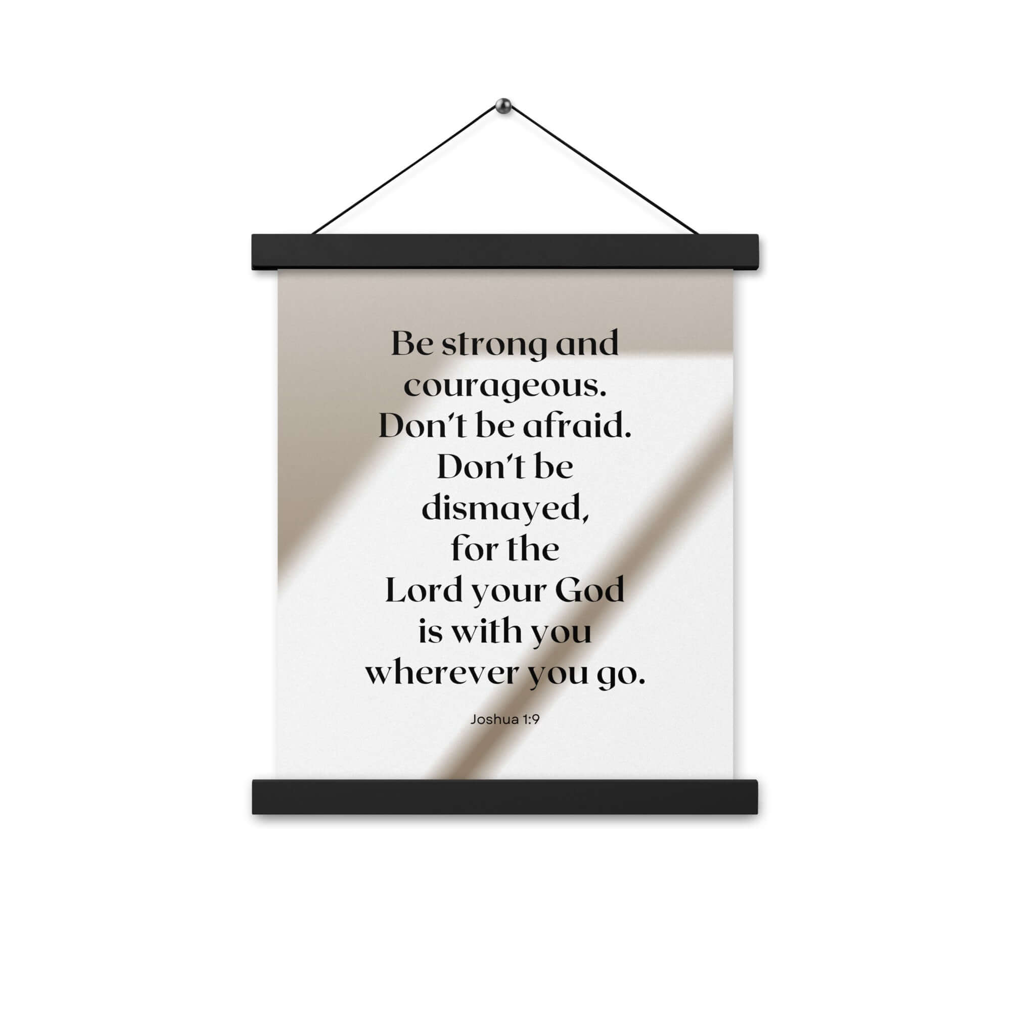 Joshua 1:9 Bible Verse, for the Lord Enhanced Matte Paper Poster With Hanger