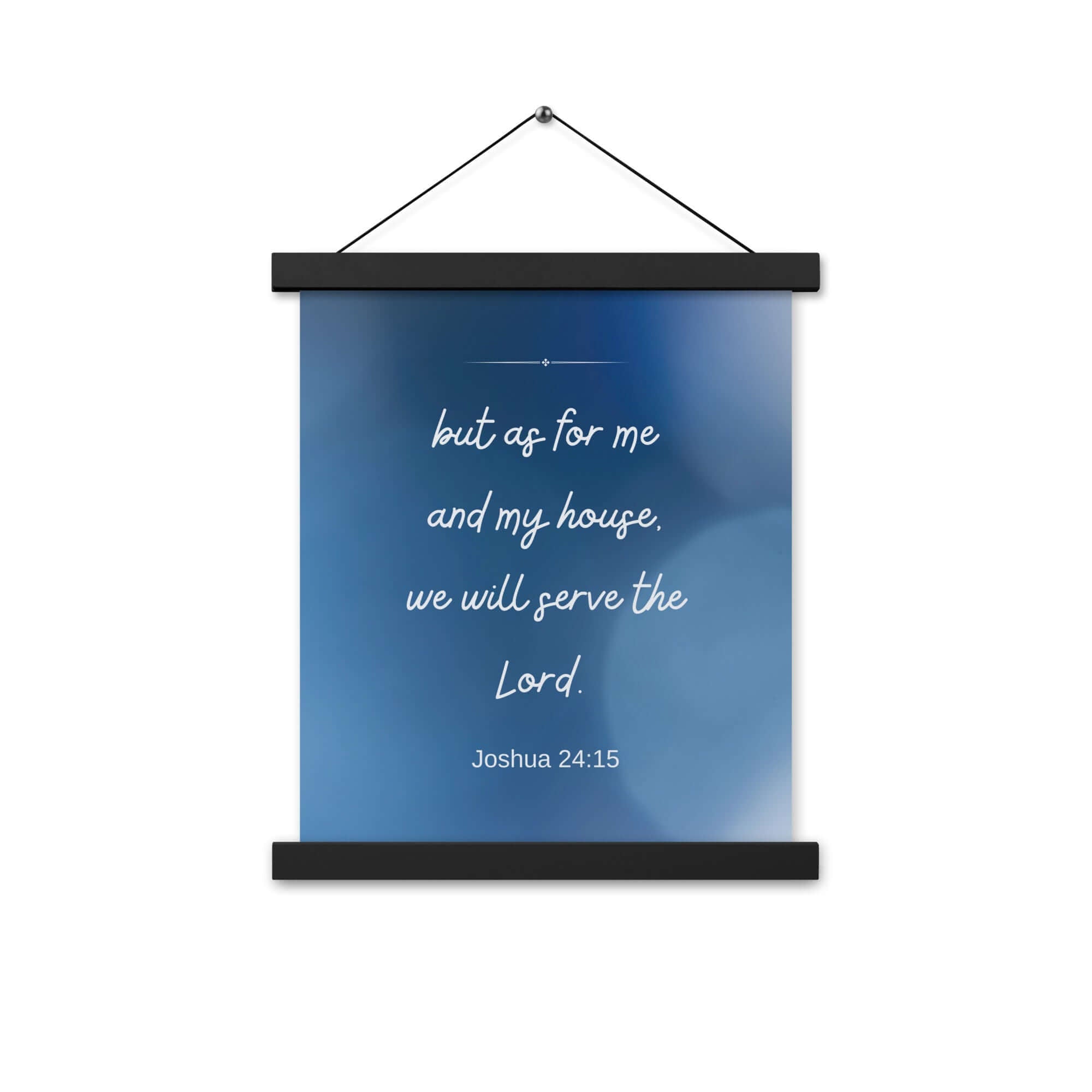 Joshua 24:15 Bible Verse, choose today Enhanced Matte Paper Poster With Hanger