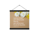 Jer 17:14 - Bible Verse, Heal me, O LORD Enhanced Matte Paper Poster With Hanger