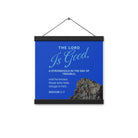 Nahum 1:7 - Bible Verse, The LORD is a stronghold Enhanced Matte Paper Poster With Hanger