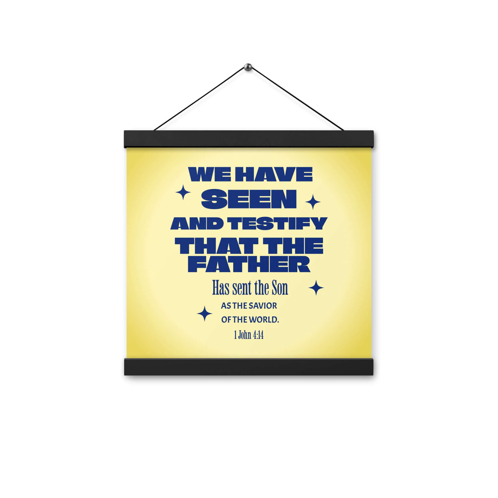 1 John 4:14 - Bible Verse, Savior of the world Enhanced Matte Paper Poster With Hanger