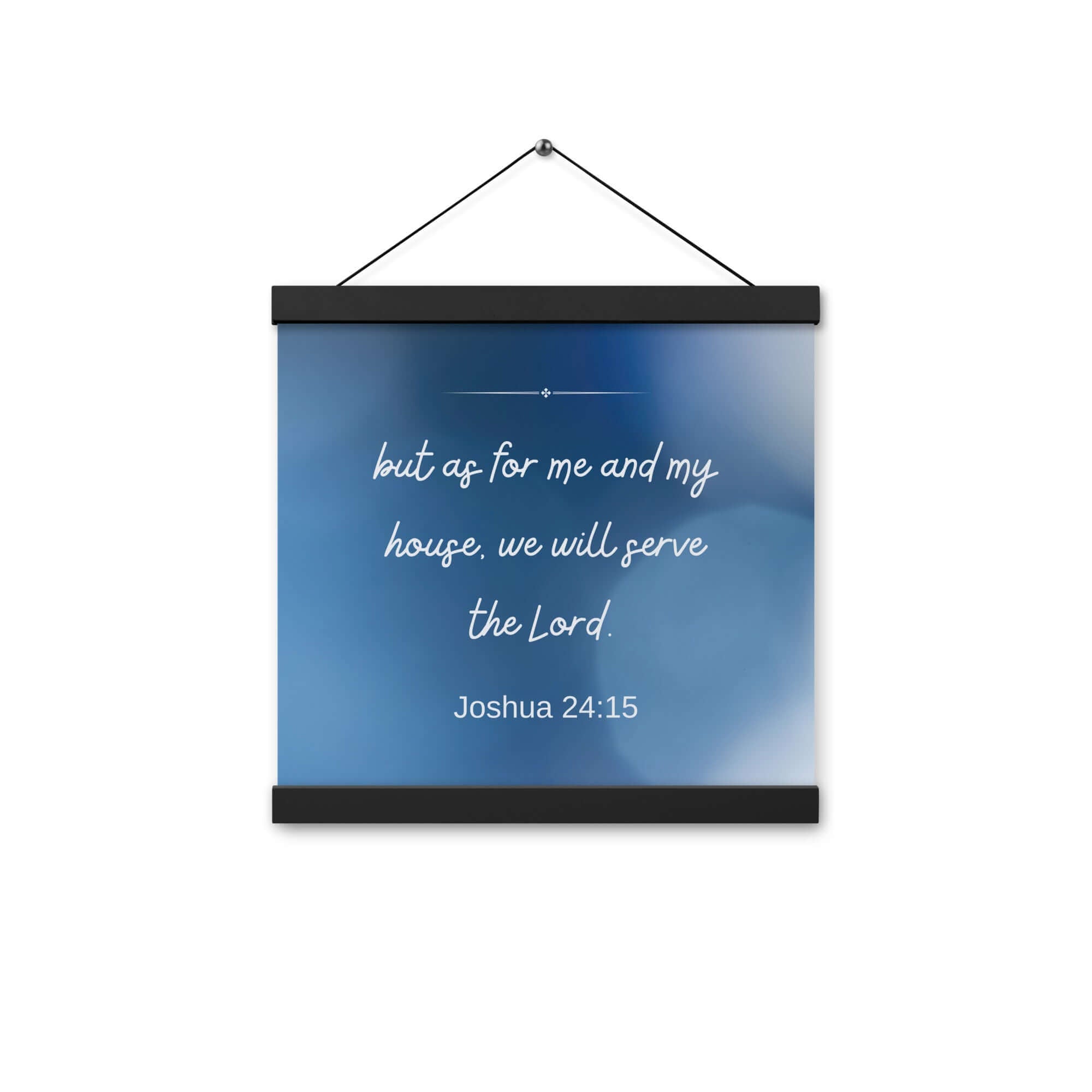 Joshua 24:15 Bible Verse, choose today Enhanced Matte Paper Poster With Hanger