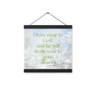 James 4:8 Bible Verse, Draw near Enhanced Matte Paper Poster With Hanger