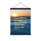 2 Tim 4:7 - Bible Verse, kept the faith Enhanced Matte Paper Poster With Hanger