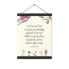 Galatians 6:9 - Bible Verse, in doing good Enhanced Matte Paper Poster With Hanger