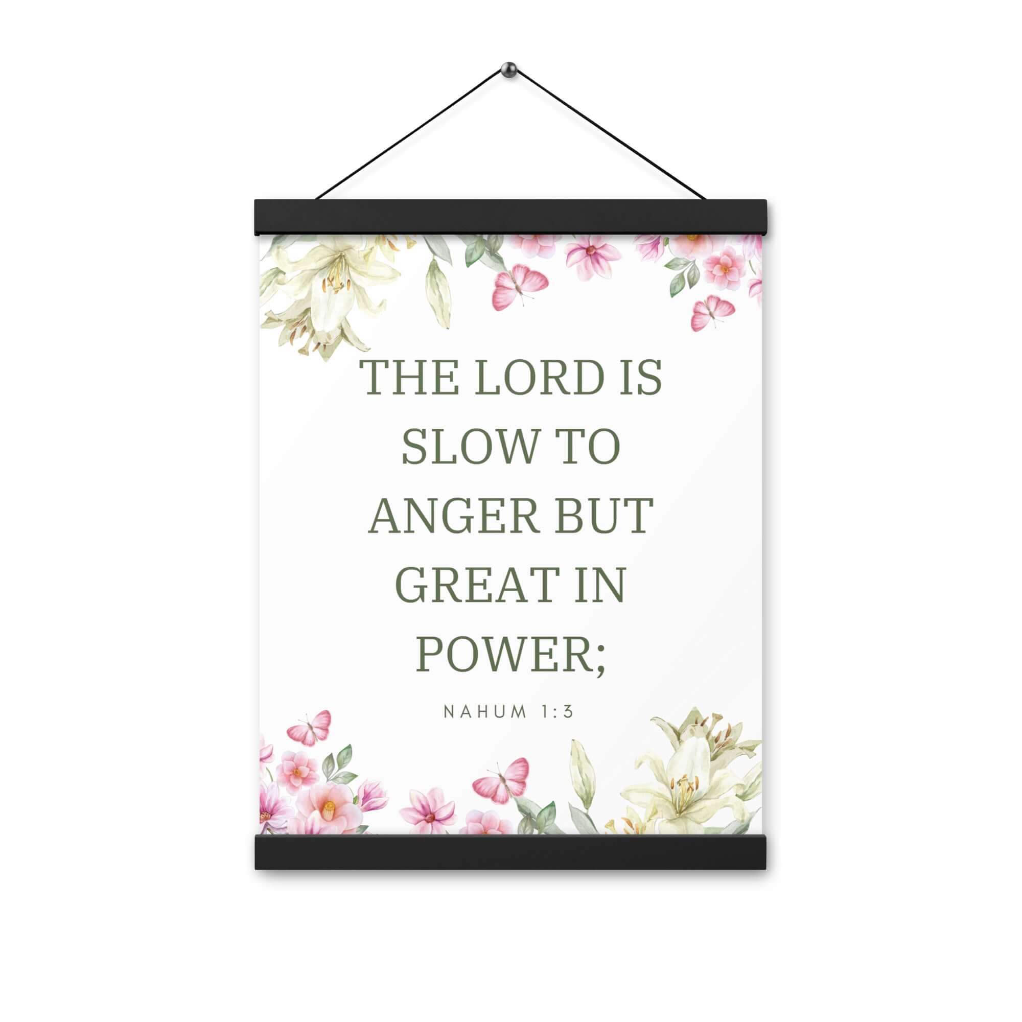 Nahum 1:3 Bible Verse, slow to anger Enhanced Matte Paper Poster With Hanger