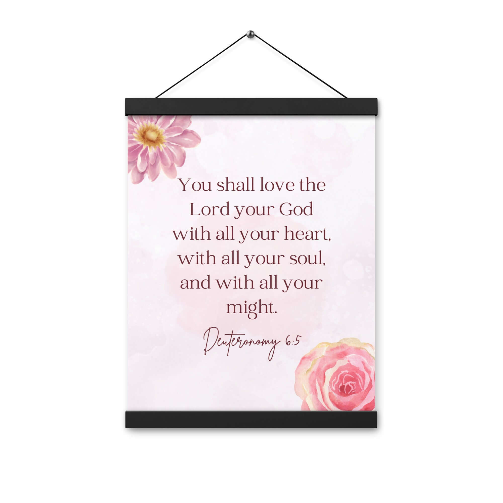 Deuteronomy 6:5 Bible Verse, the Lord Enhanced Matte Paper Poster With Hanger