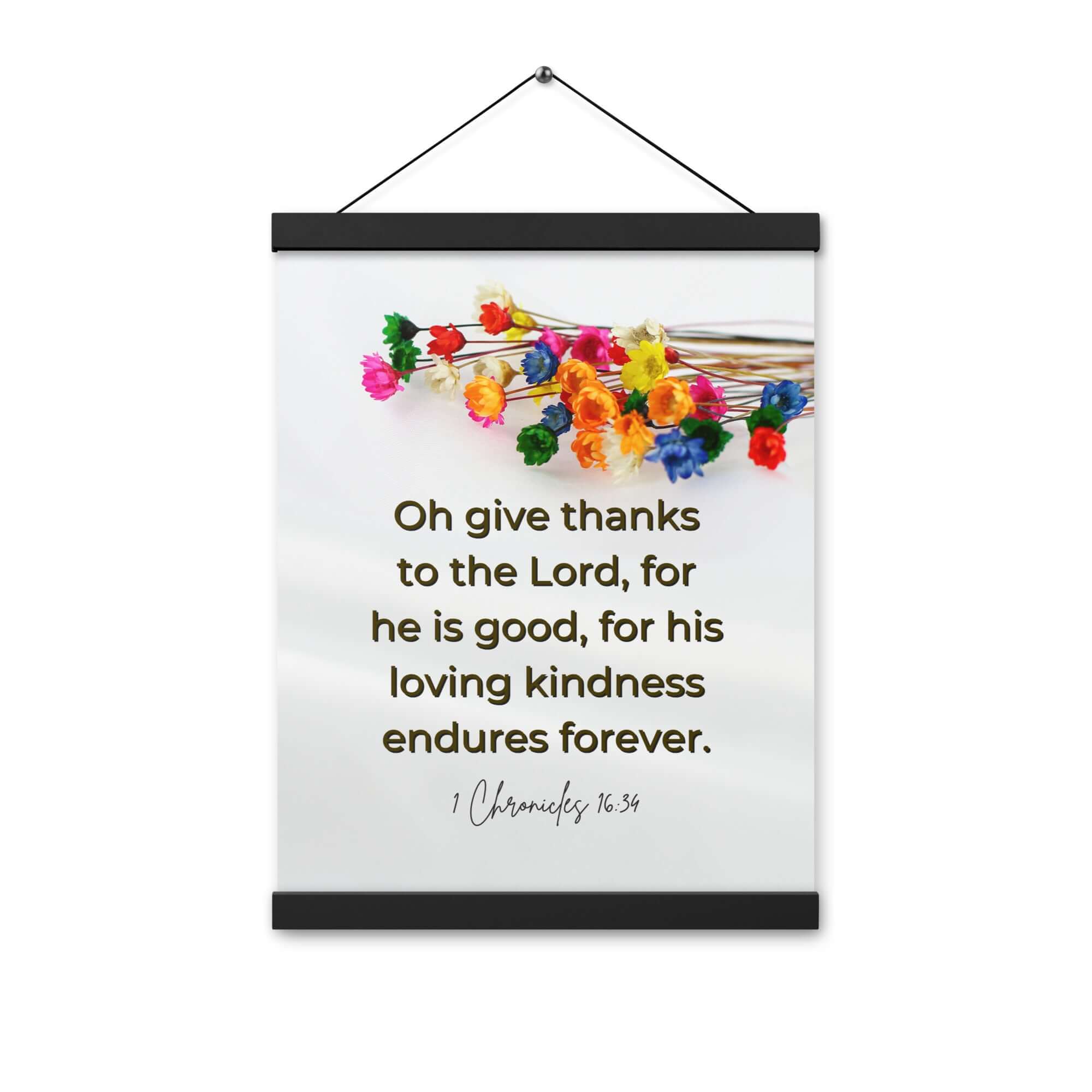 1 Chronicles 16:34 Bible Verse, give thanks Enhanced Matte Paper Poster With Hanger