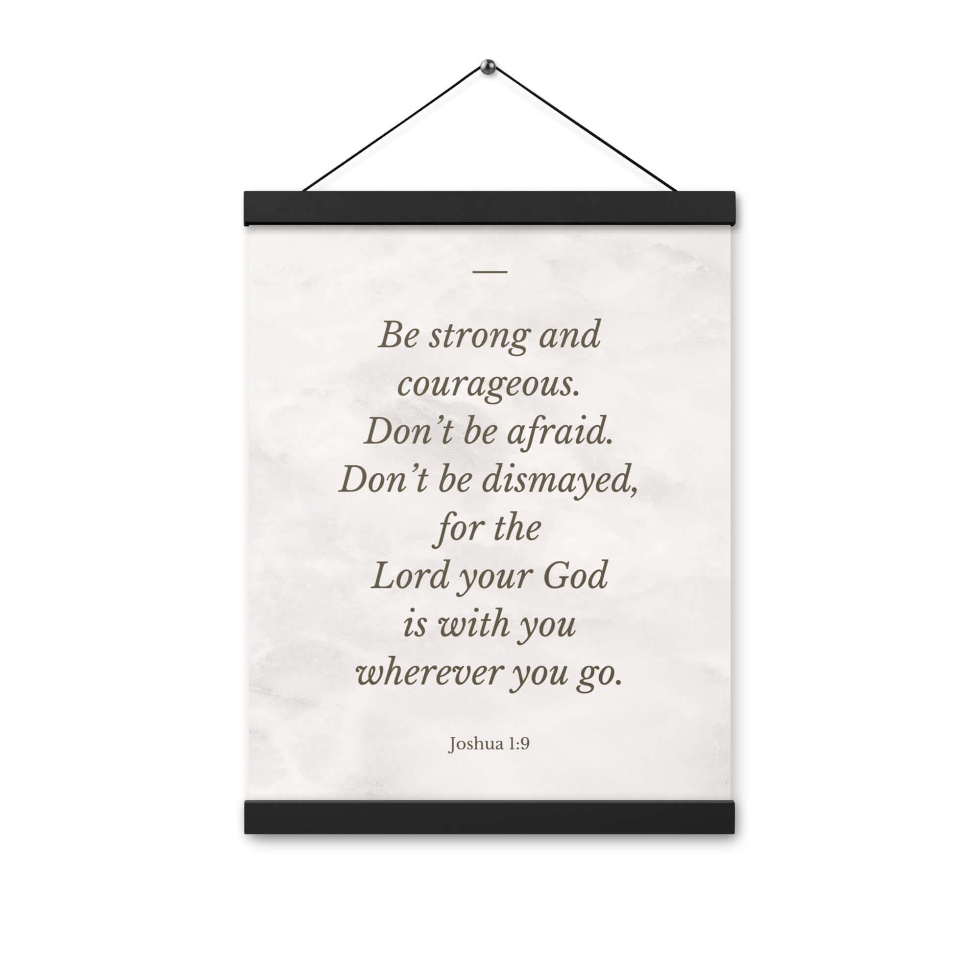 Joshua 1:9 Bible Verse, Be strong Enhanced Matte Paper Poster With Hanger