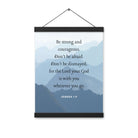 Joshua 1:9 Bible Verse, Courageous Enhanced Matte Paper Poster With Hanger