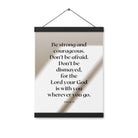 Joshua 1:9 Bible Verse, for the Lord Enhanced Matte Paper Poster With Hanger