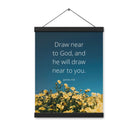 James 4:8 Bible Verse, near to you Enhanced Matte Paper Poster With Hanger