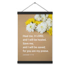 Jer 17:14 - Bible Verse, Heal me, O LORD Enhanced Matte Paper Poster With Hanger