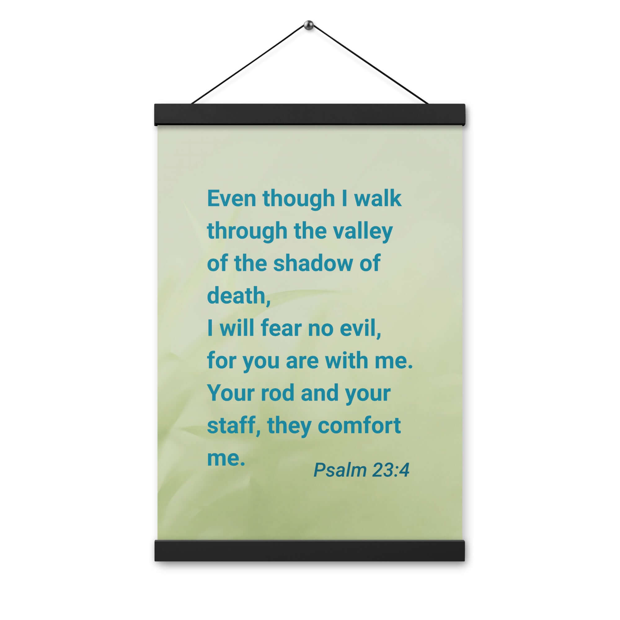 Psalm 23:4 - Bible Verse, fear no evil Enhanced Matte Paper Poster With Hanger