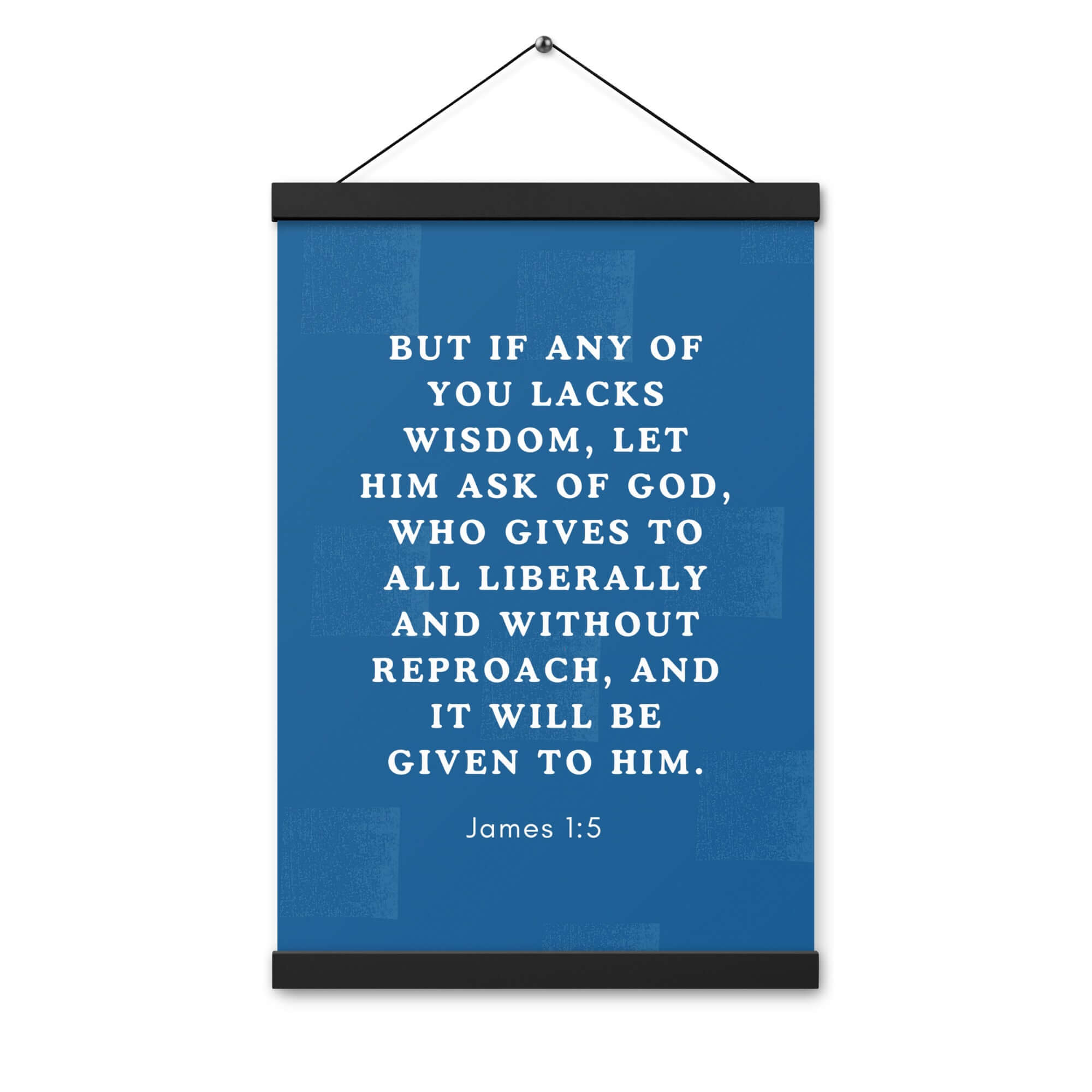 James 1:5 Bible Verse, gives to all Enhanced Matte Paper Poster With Hanger