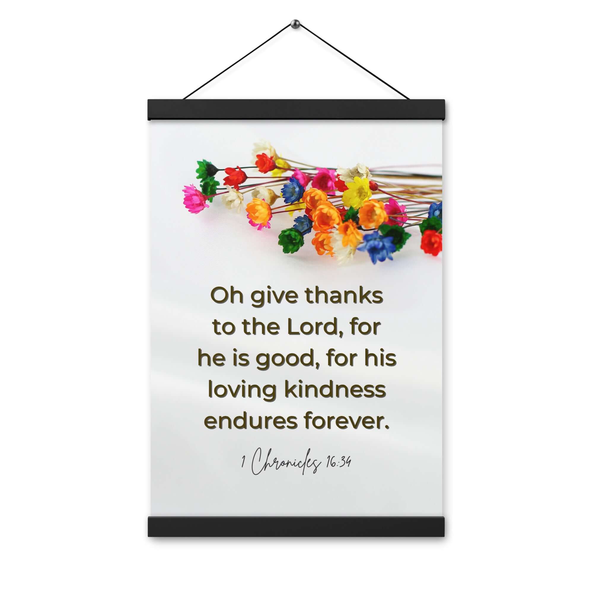 1 Chronicles 16:34 Bible Verse, give thanks Enhanced Matte Paper Poster With Hanger