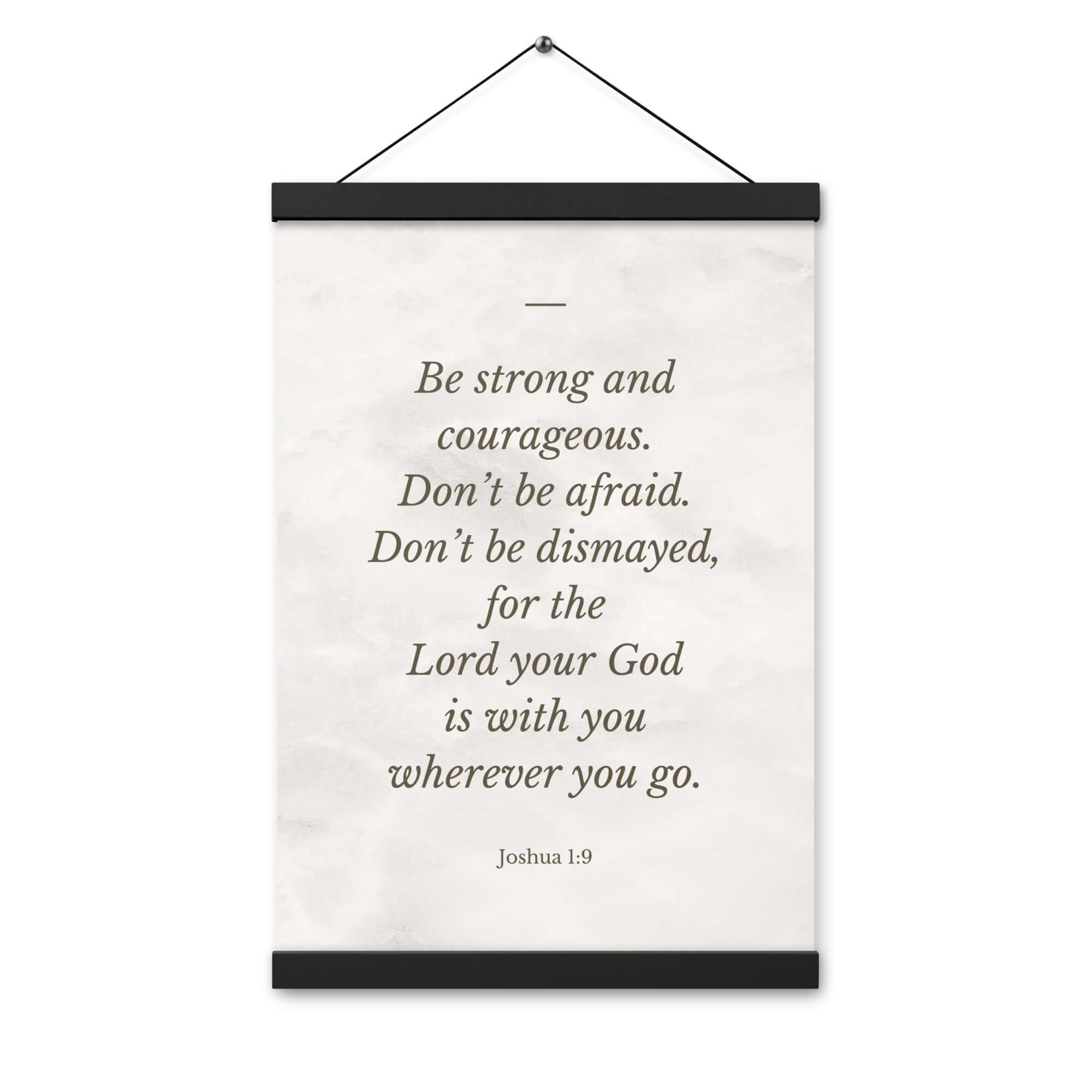 Joshua 1:9 Bible Verse, Be strong Enhanced Matte Paper Poster With Hanger