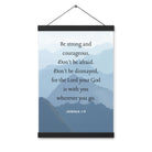 Joshua 1:9 Bible Verse, Courageous Enhanced Matte Paper Poster With Hanger