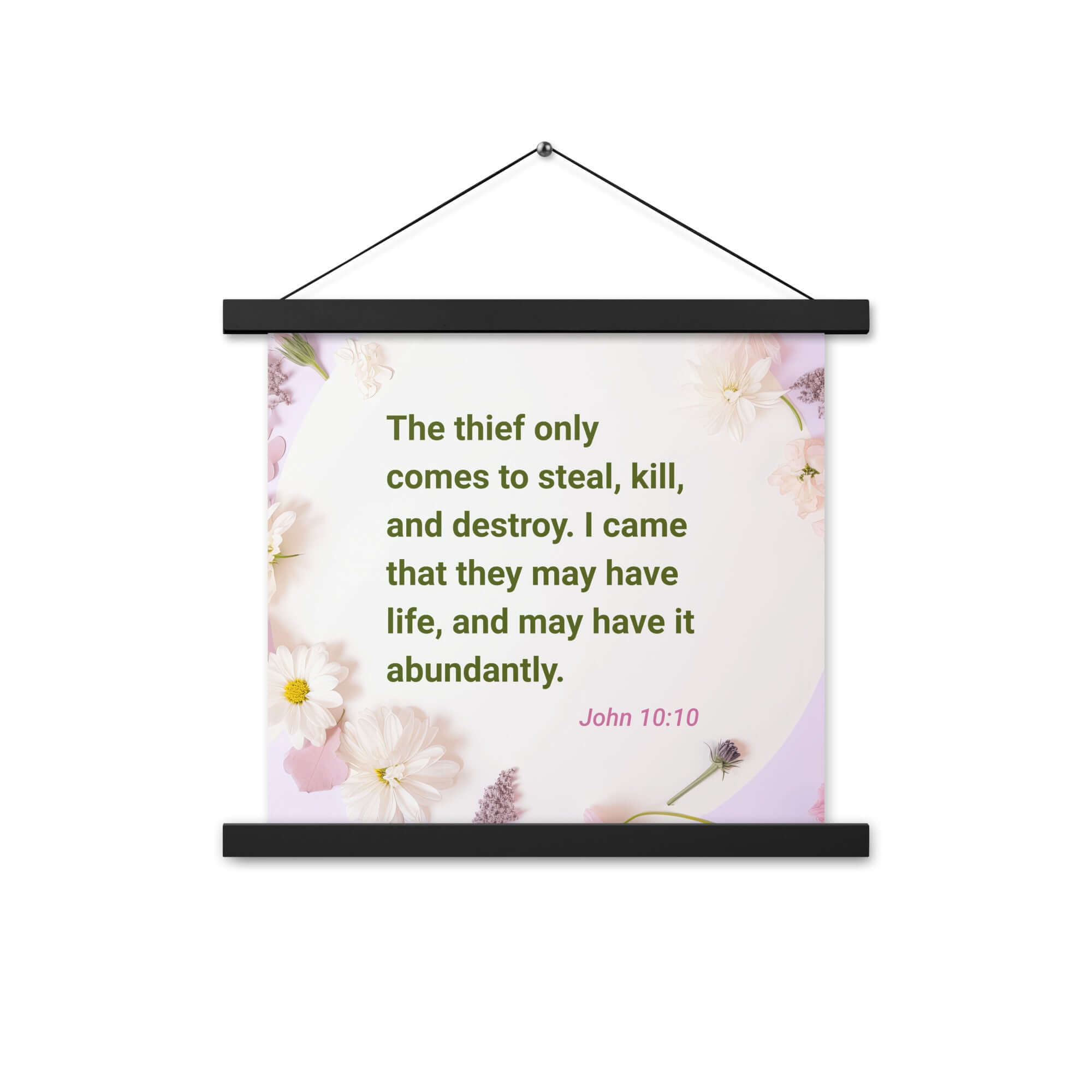 John 10:10 - Bible Verse, Abundant Life Enhanced Matte Paper Poster With Hanger