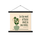 Col 3:16 - Bible Verse, word of Christ Enhanced Matte Paper Poster With Hanger