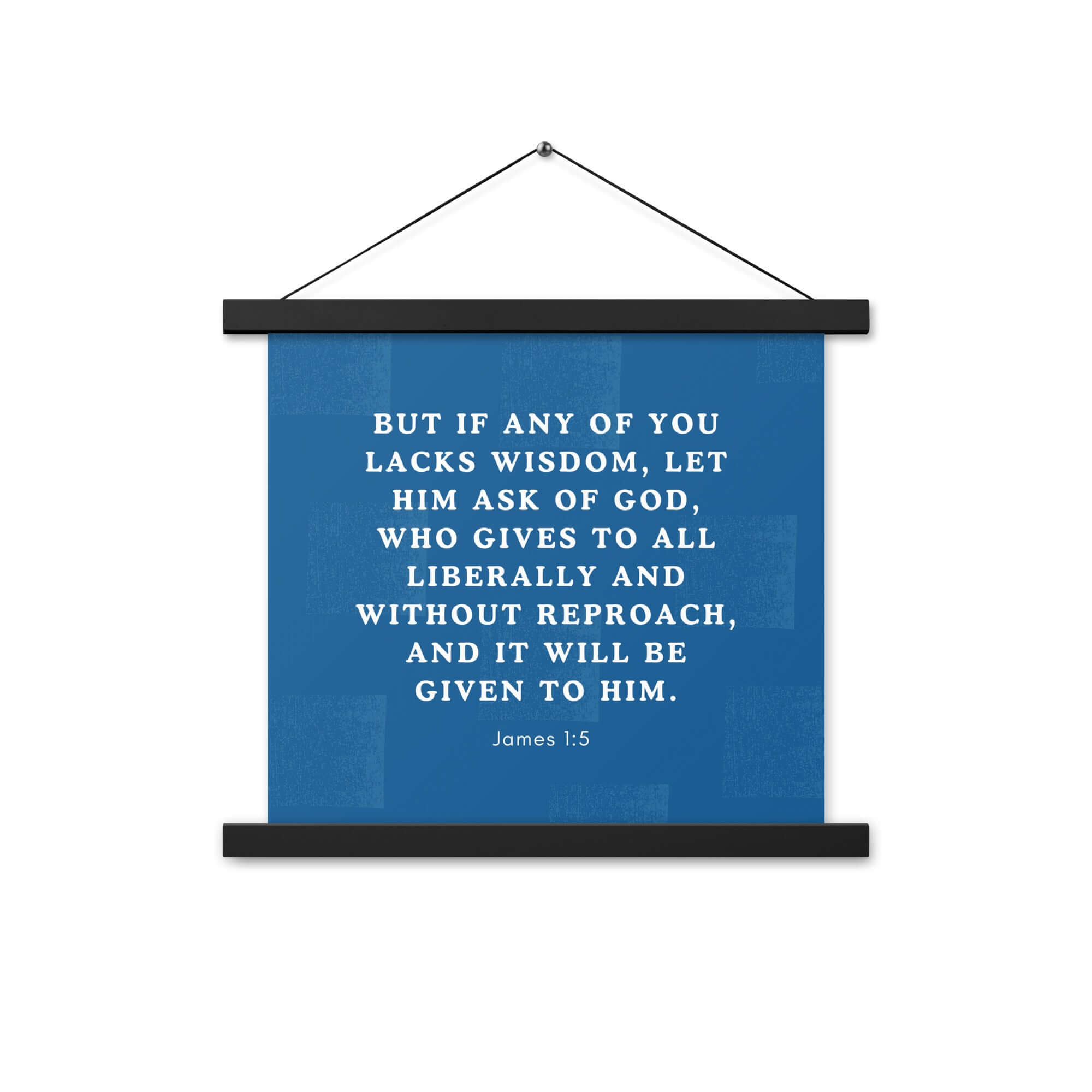 James 1:5 Bible Verse, gives to all Enhanced Matte Paper Poster With Hanger