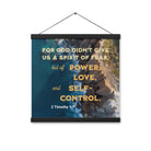 2 Tim 1:7 - Bible Verse, Power, Love, Self-Control Hanger Poster