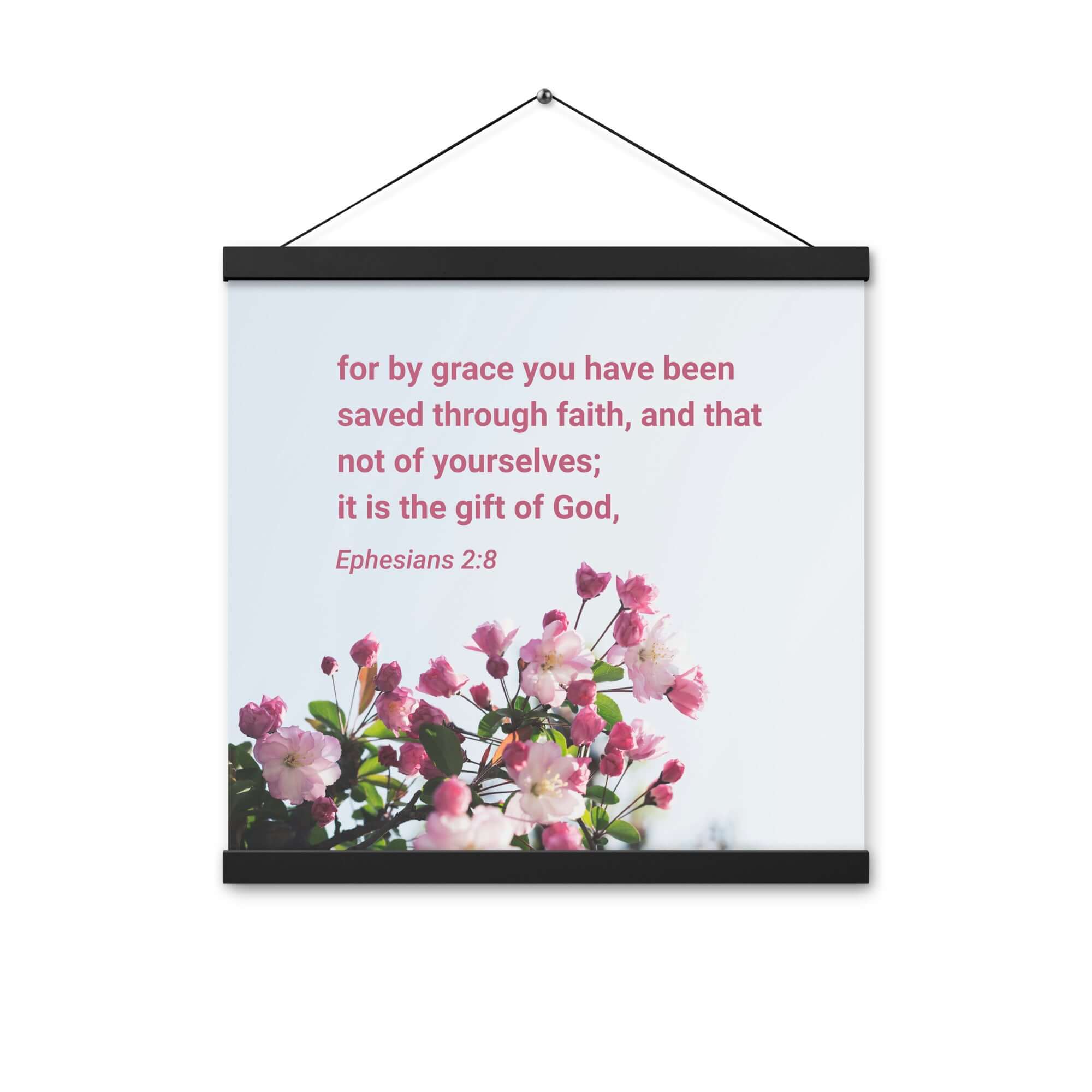 Eph 2:8 - Bible Verse, saved through faith Enhanced Matte Paper Poster With Hanger