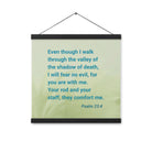 Psalm 23:4 - Bible Verse, fear no evil Enhanced Matte Paper Poster With Hanger